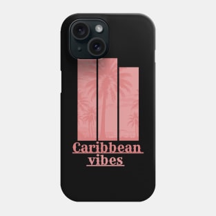 Caribbean Vibes Phone Case