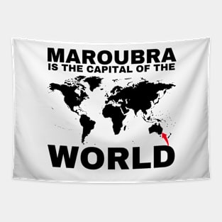 MAROUBRA IS THE CAPITAL OF THE WORLD DESIGN Tapestry