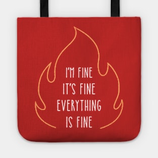 Everything is FINE Tote