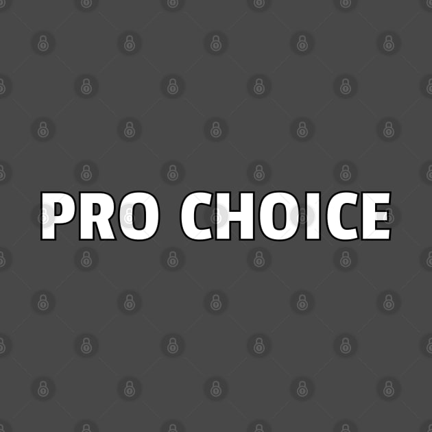 Pro Choice by InspireMe