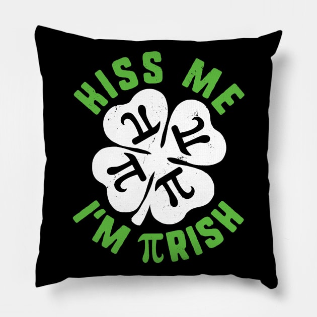 Kiss Me Im Pirish St Patricks Pi Day Math Teacher Shamrock Pillow by FONSbually