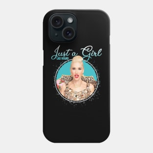 Gwen stefani Just A Girl Las Vegas Phone Case