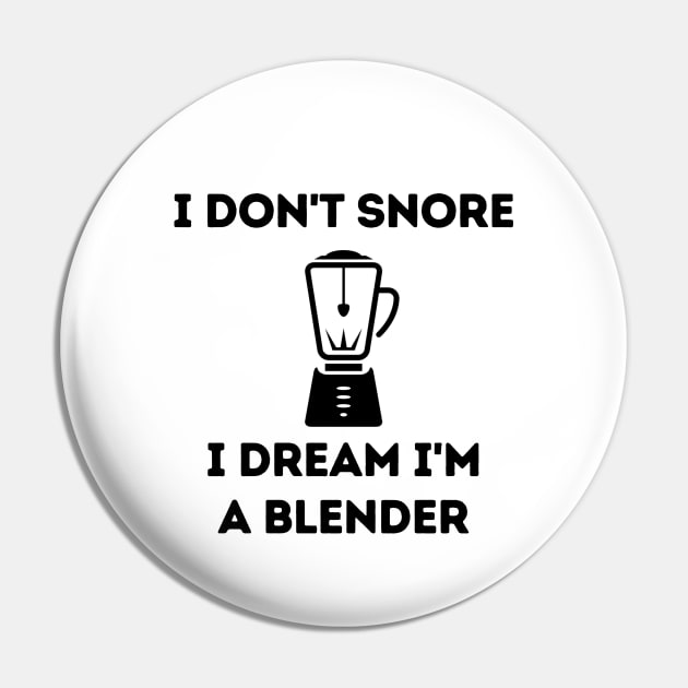 Blender Snore Joke Cute Funny Introvert Poem Animals Pets Books Foodie Read Awkward Relax Cute Funny Mental Health Anxiety Depression Sarcastic Happy Fun Inspirational Gift Pin by EpsilonEridani