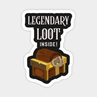 Legendary Loot Inside Magnet