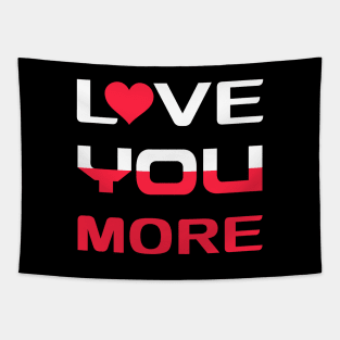 Love You More Tapestry