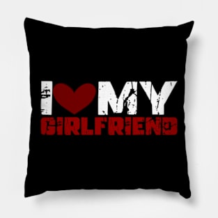 I Love My Girlfriend Pillow