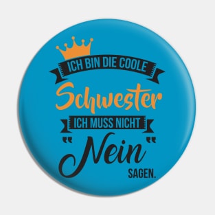 Ich bin die coole schwester (1) Pin