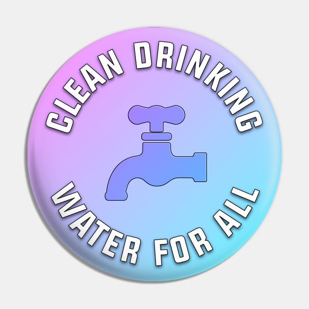 Clean Drinking Water For All, Flint Pin by Football from the Left