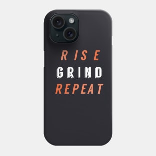 Rise. Grind. Repeat. - Inverted Colours Phone Case