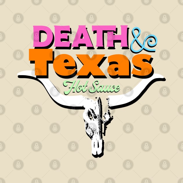 Death & Texas hot sauce by Ladybird Food Co.