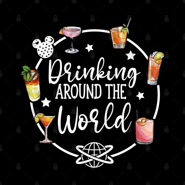 Drinking Around The World, Vacation Gift, Epcot Drinking Shirt, Vacation Gift, White Version 2/2 by Modern Art