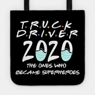 truck driver the ones who became superheroes-2020 Tote