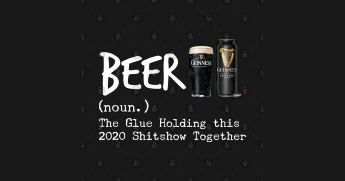 beer the glue holding this 2020