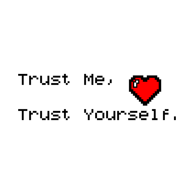 Trust yourself by Akimu