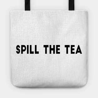 Spill The Tea Tote