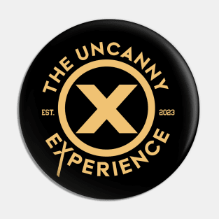 Uncanny Experience Pin