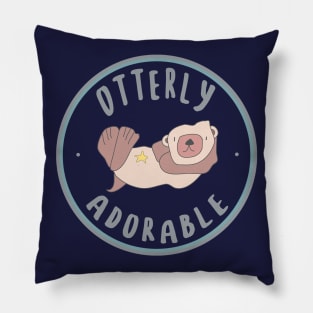 Cute Otter Art - Otterly Adorable - Otter Puns Pillow