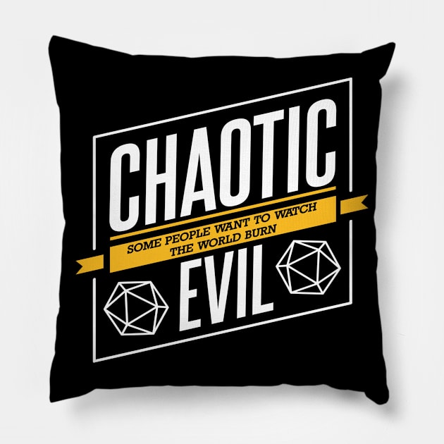 Character Alignment Quotes - Chaotic Evil Pillow by Meta Cortex