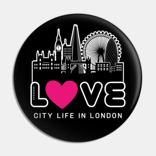 Love City Life in London Pin