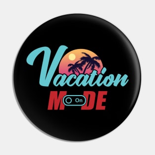 Vacation mode on Pin