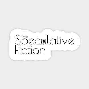 I write Speculative Fiction Magnet