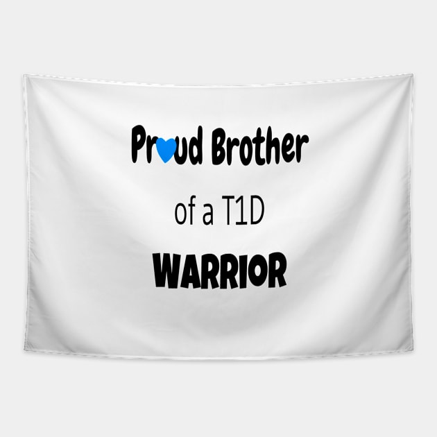 Proud Brother Of A T1D Warrior Tapestry by CatGirl101