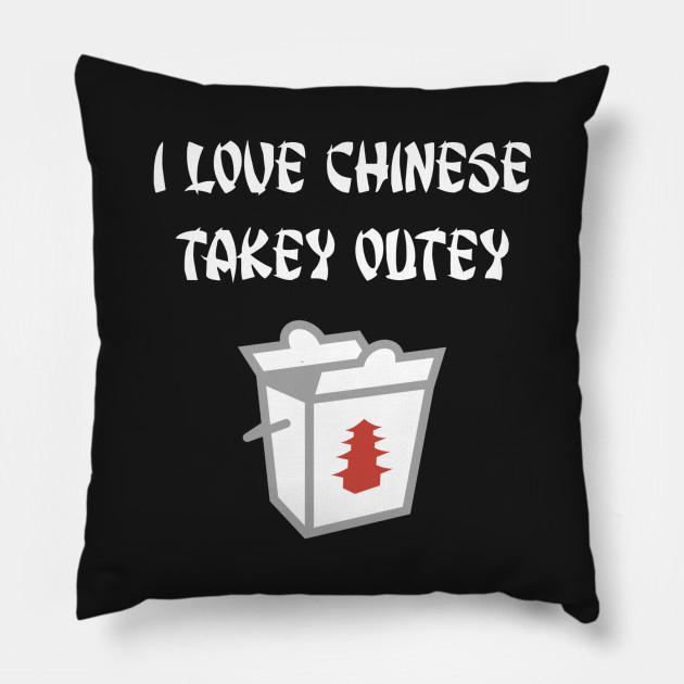 Funny Chinese Food Take Out Box Chinese Takeout Pillow Teepublic