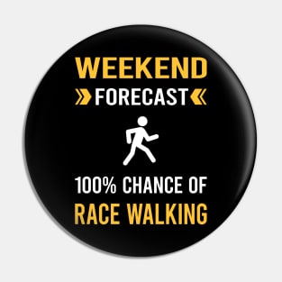 Weekend Forecast Race Walking Pin