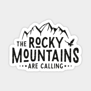 Rocky Mountains calling (black) Magnet