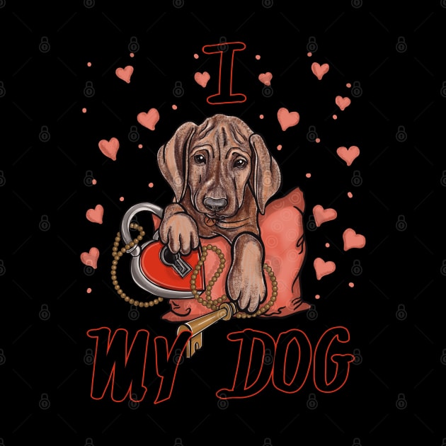 I love my dog by Dugleidy Santos