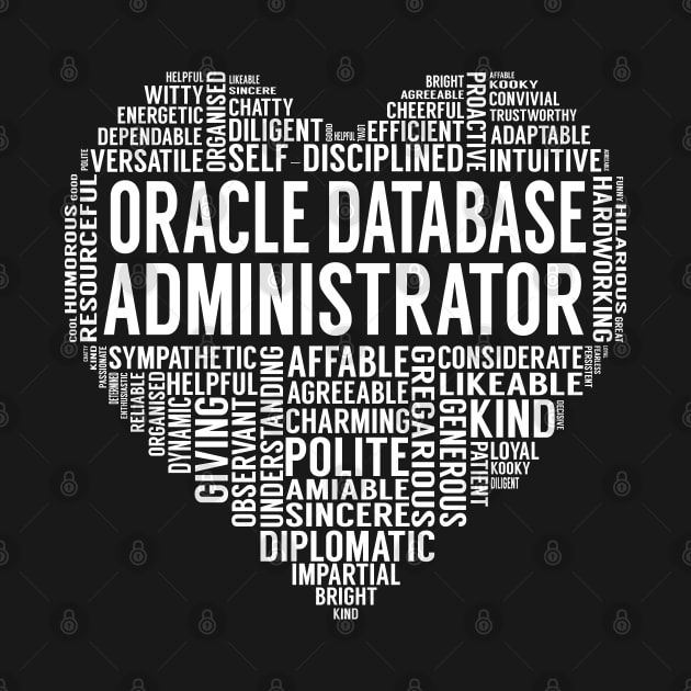 Oracle Database Administrator Heart by LotusTee