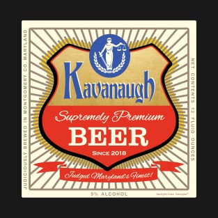 Kavanaugh Supremely Premium Beer Bottle Label T-Shirt