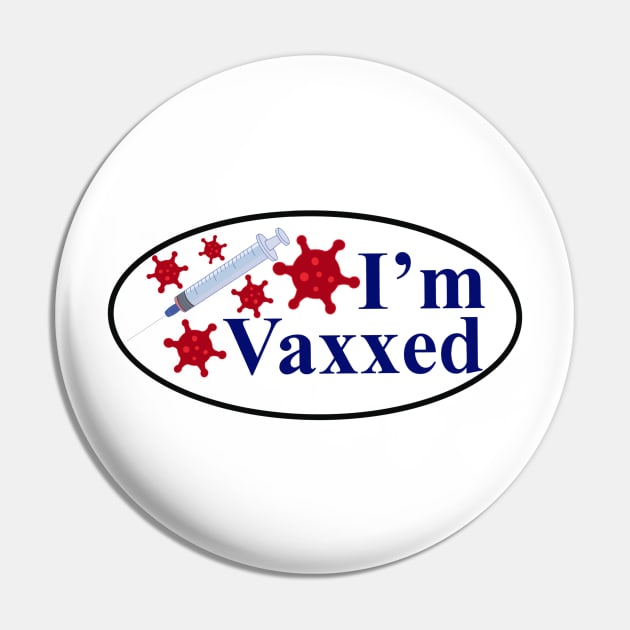 I Voted / I’m Vaxxed Pin by GrellenDraws