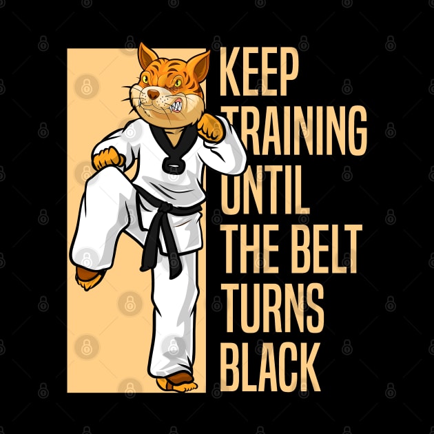 Keep Training Until the Belt Turns Black - karate motivation by Tesszero