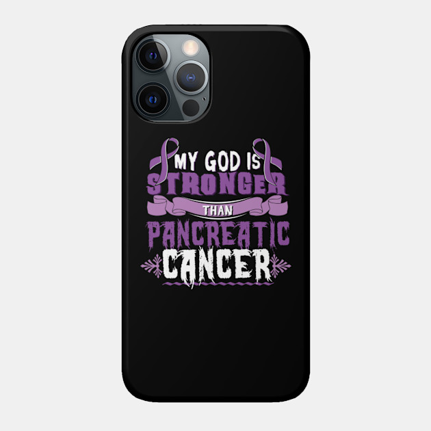 November My God Stronger Than Pancreatic Cancer - Pancreatic - Phone Case