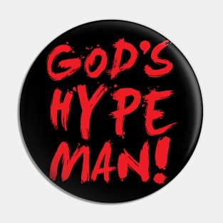 God's hype man Pin