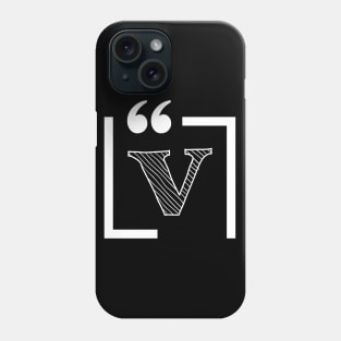 Letter V: Monogram Initial letter v Phone Case