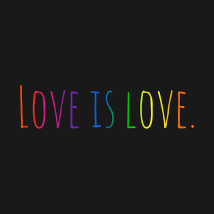 Love is love T-Shirt