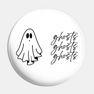 Ghosts Ghosts Ghosts Pin