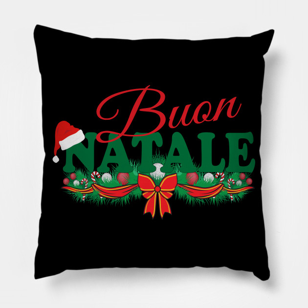 Buon Natale Pillow.Buon Natale Italian Christmas Tanti Auguri Gifts Italian Christmas Gift Pillow Teepublic