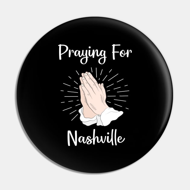 Praying For Nashville Pin by blakelan128