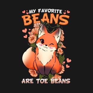 My favorite beans are toe beans I Furry Fandom T-Shirt