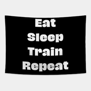 Eat Sleep Train Repeat Tapestry