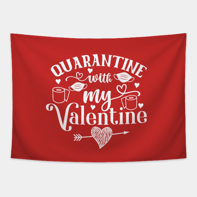 Quarantine with my Valentine Tapestry by JunkyDotCom