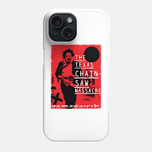 CHAINSHAW MASSACRE Phone Case