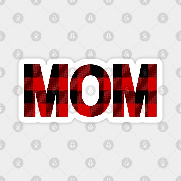 Mom in Buffalo Plaid Pattern Magnet by EdenLiving