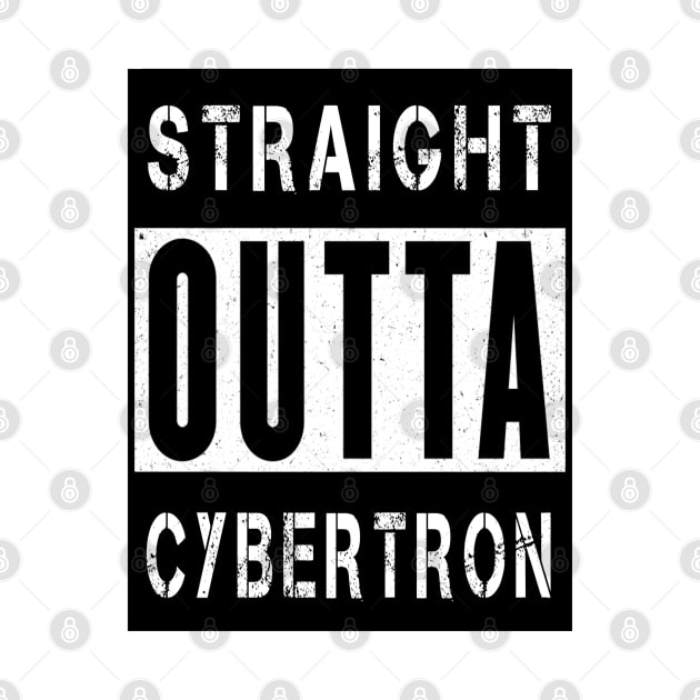 Straight Outta Cybertron by CRD Branding