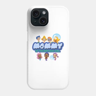 Bubble Guppies of Mommy Phone Case