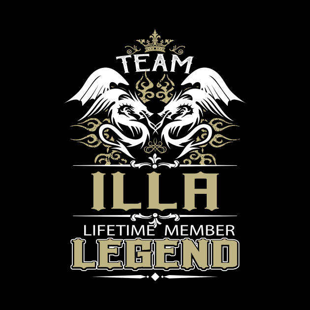 Illa Name T Shirt -  Team Illa Lifetime Member Legend Name Gift Item Tee by yalytkinyq