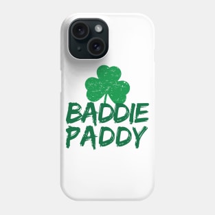 Baddy Paddy Irish St Patricks day Gift Phone Case